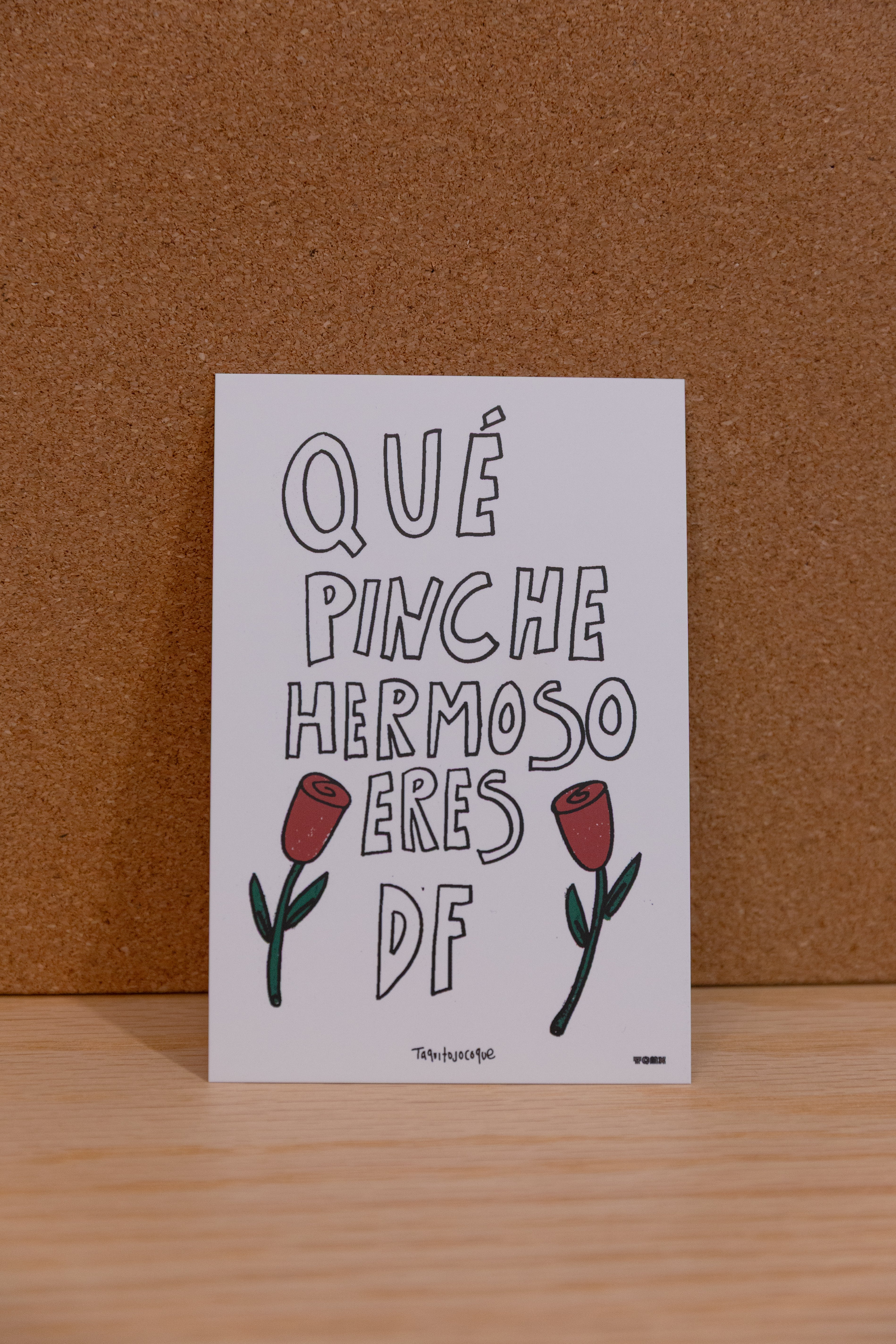 Postal qué pinche hermoso
