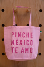 Tote Pinche México te amo